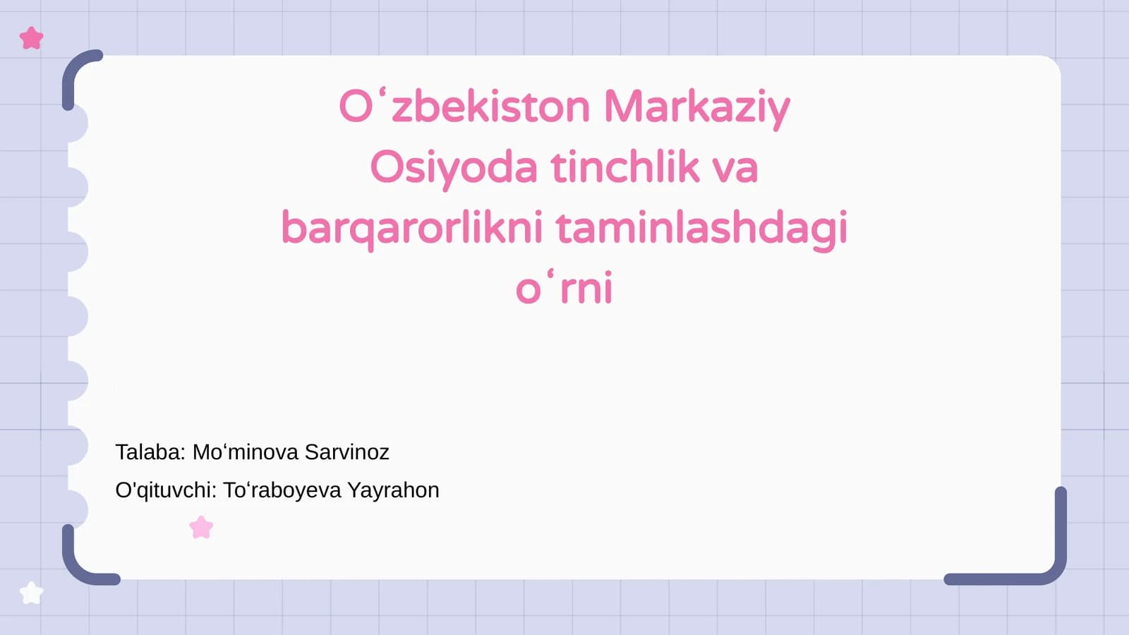 Oʻzbekiston Markaziy Osiyoda tinchlik va barqarorlikni taminlashdagi oʻrni