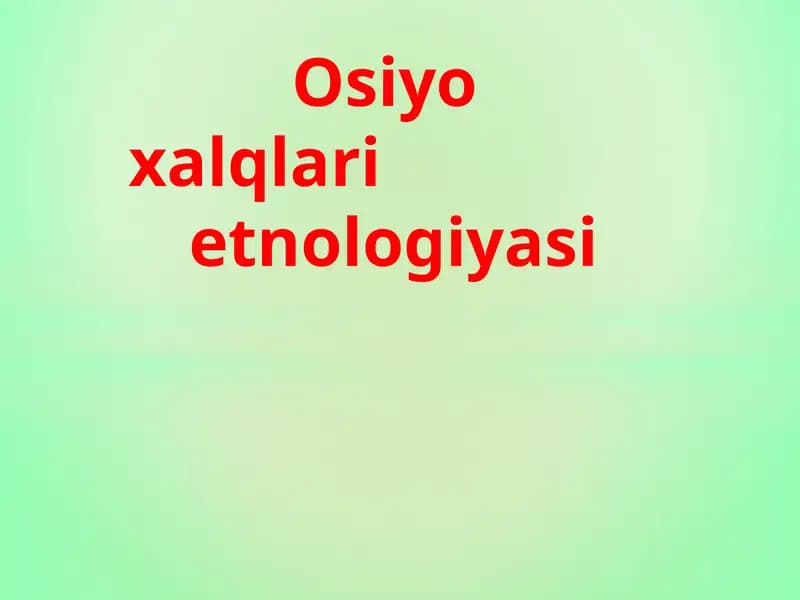 Osiyo xalqlari etnologiyasi