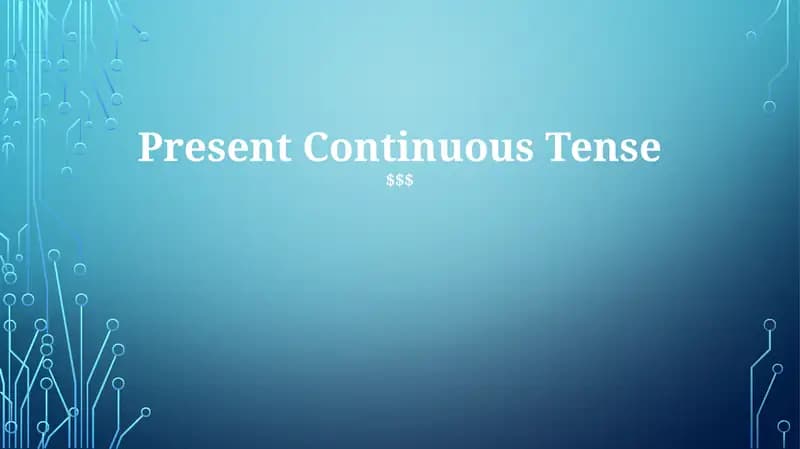 Present Continuous Tense