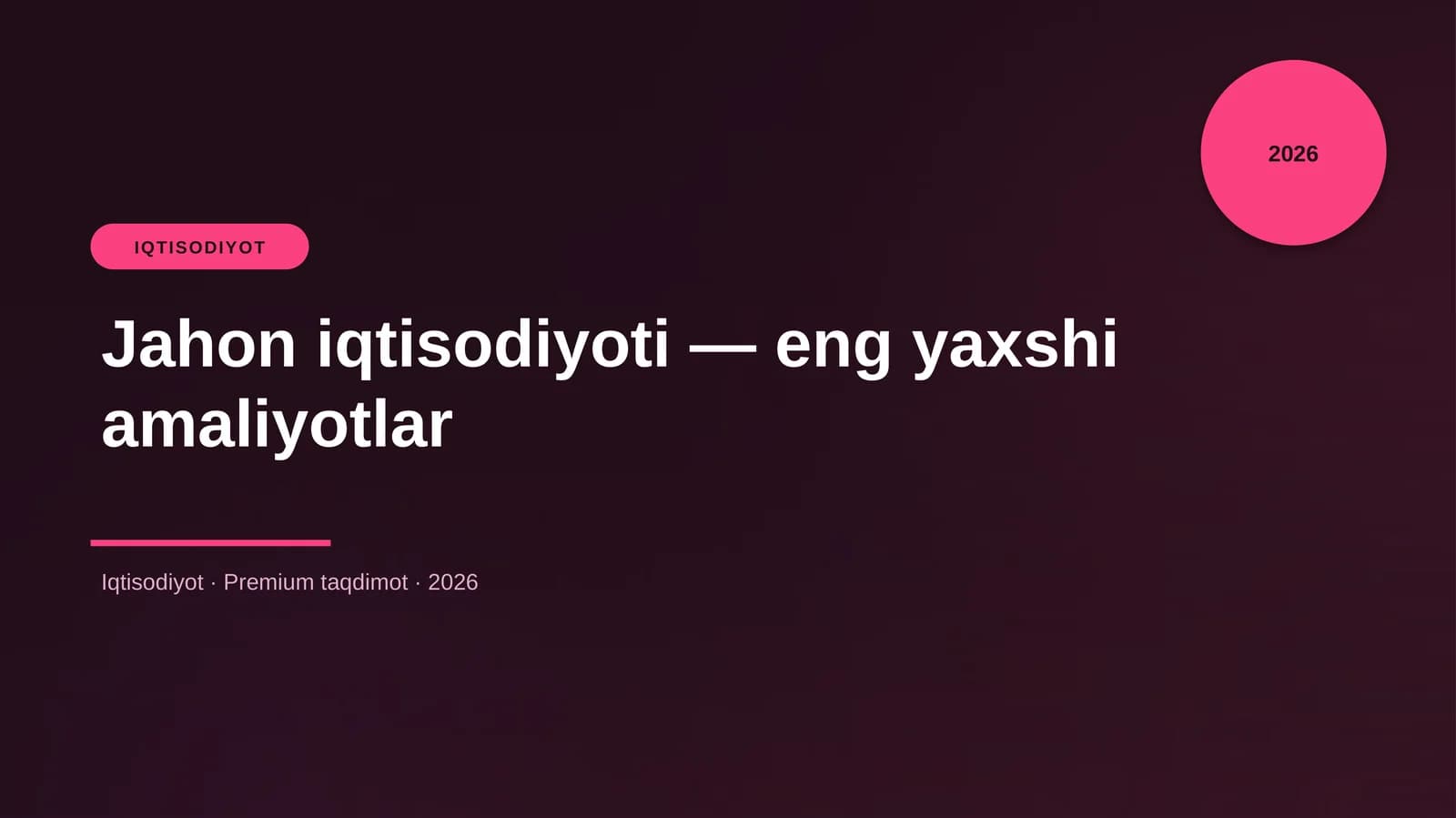 Jahon iqtisodiyoti — eng yaxshi amaliyotlar