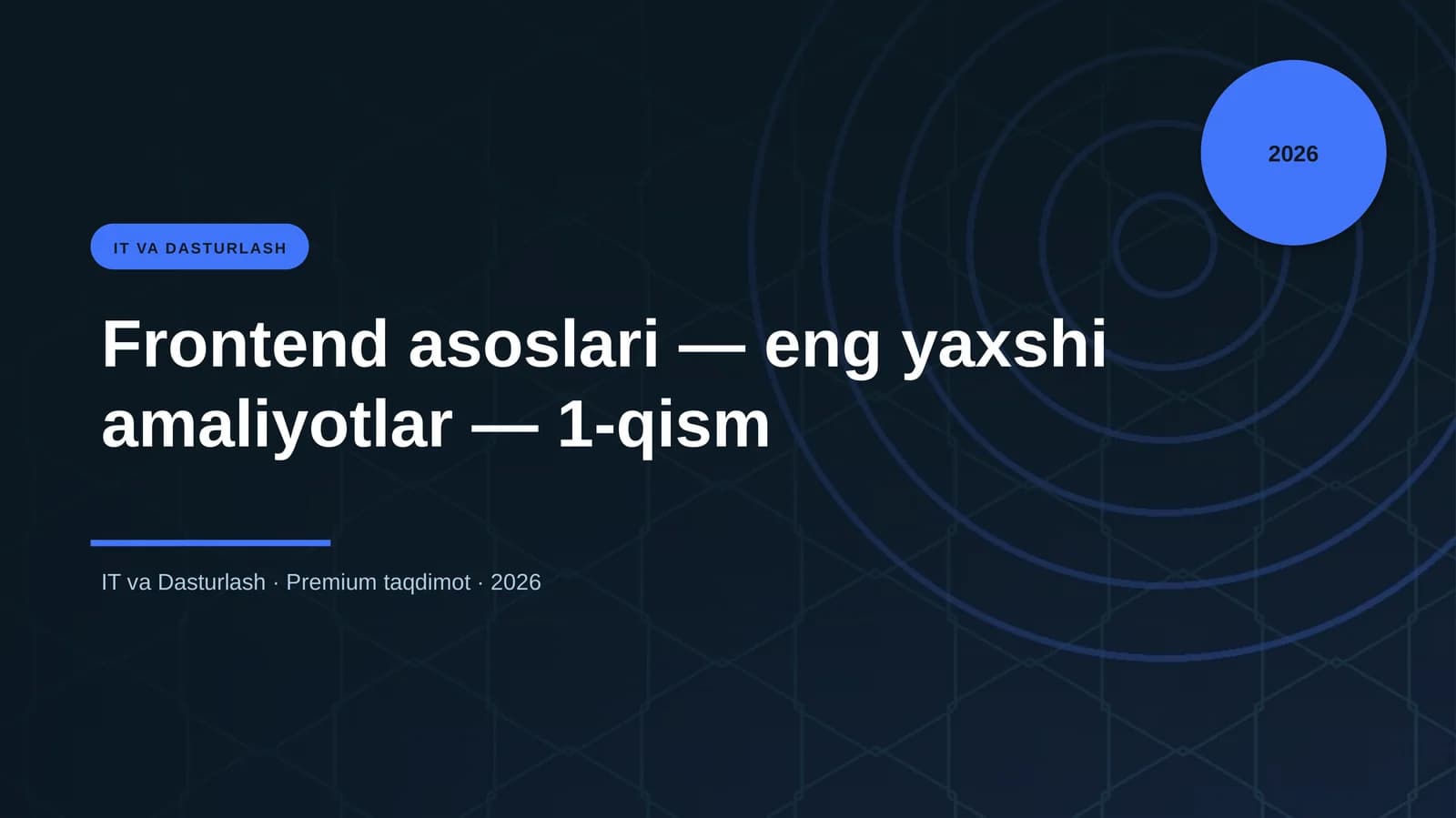 Frontend asoslari — eng yaxshi amaliyotlar — 1-qism