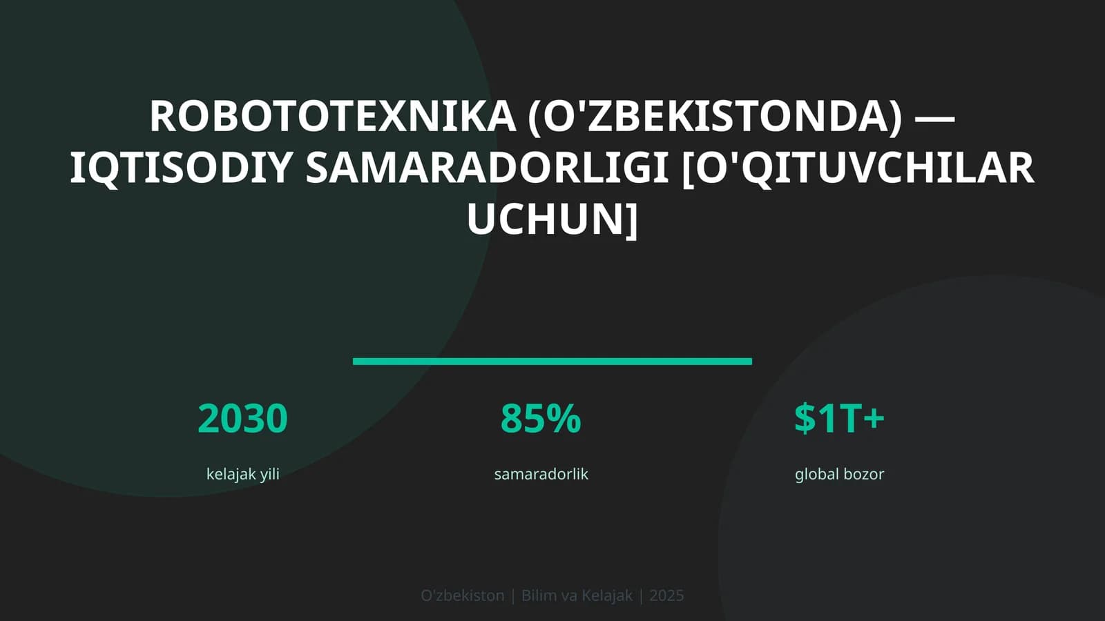 Robototexnika (O'zbekistonda) — iqtisodiy samaradorligi [o'qituvchilar uchun]