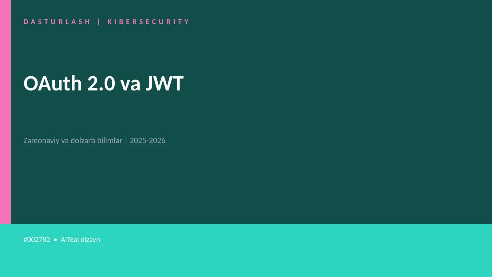 OAuth 2.0 va JWT