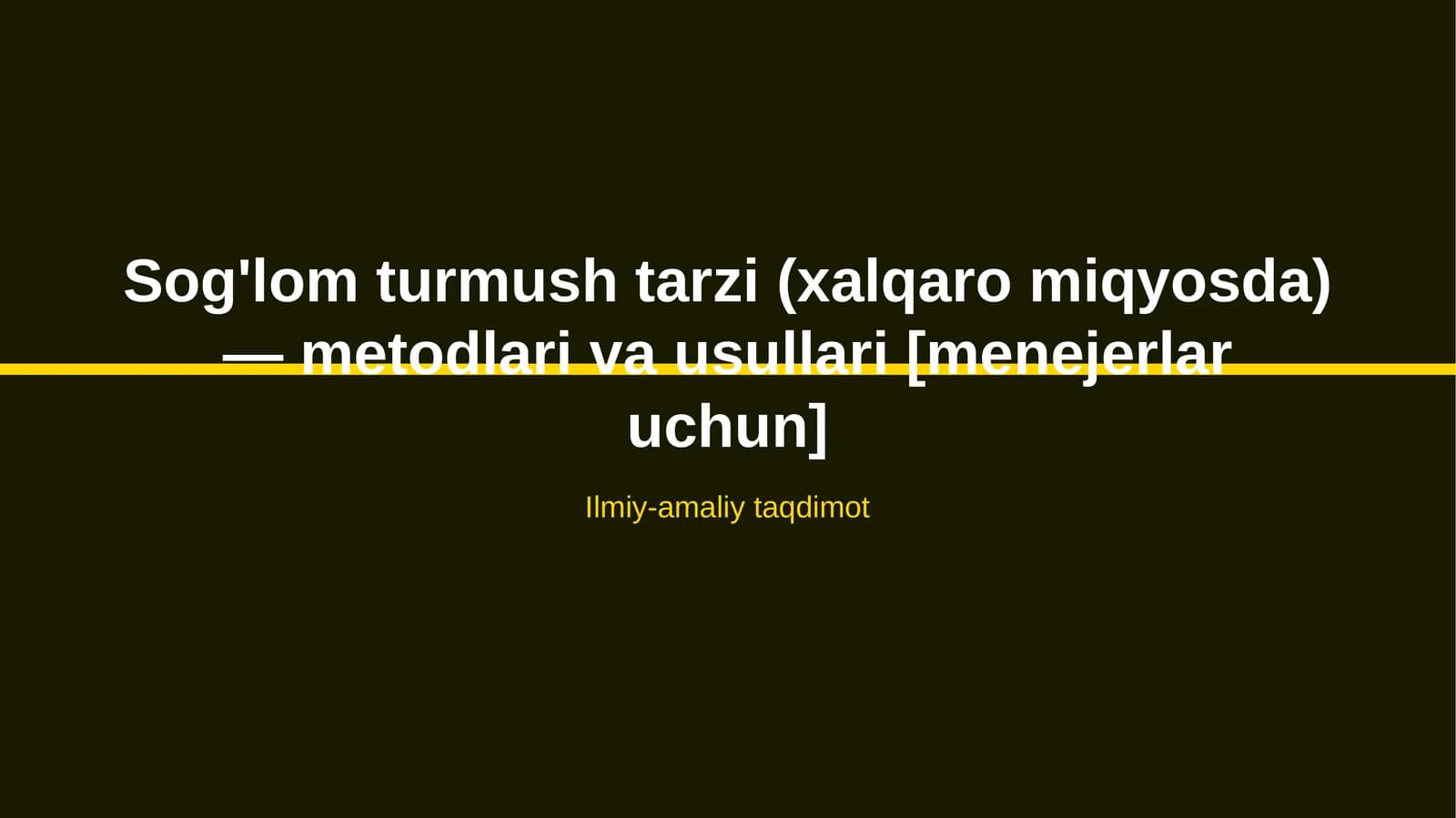 Sog'lom turmush tarzi (xalqaro miqyosda) — metodlari va usullari [menejerlar uchun]