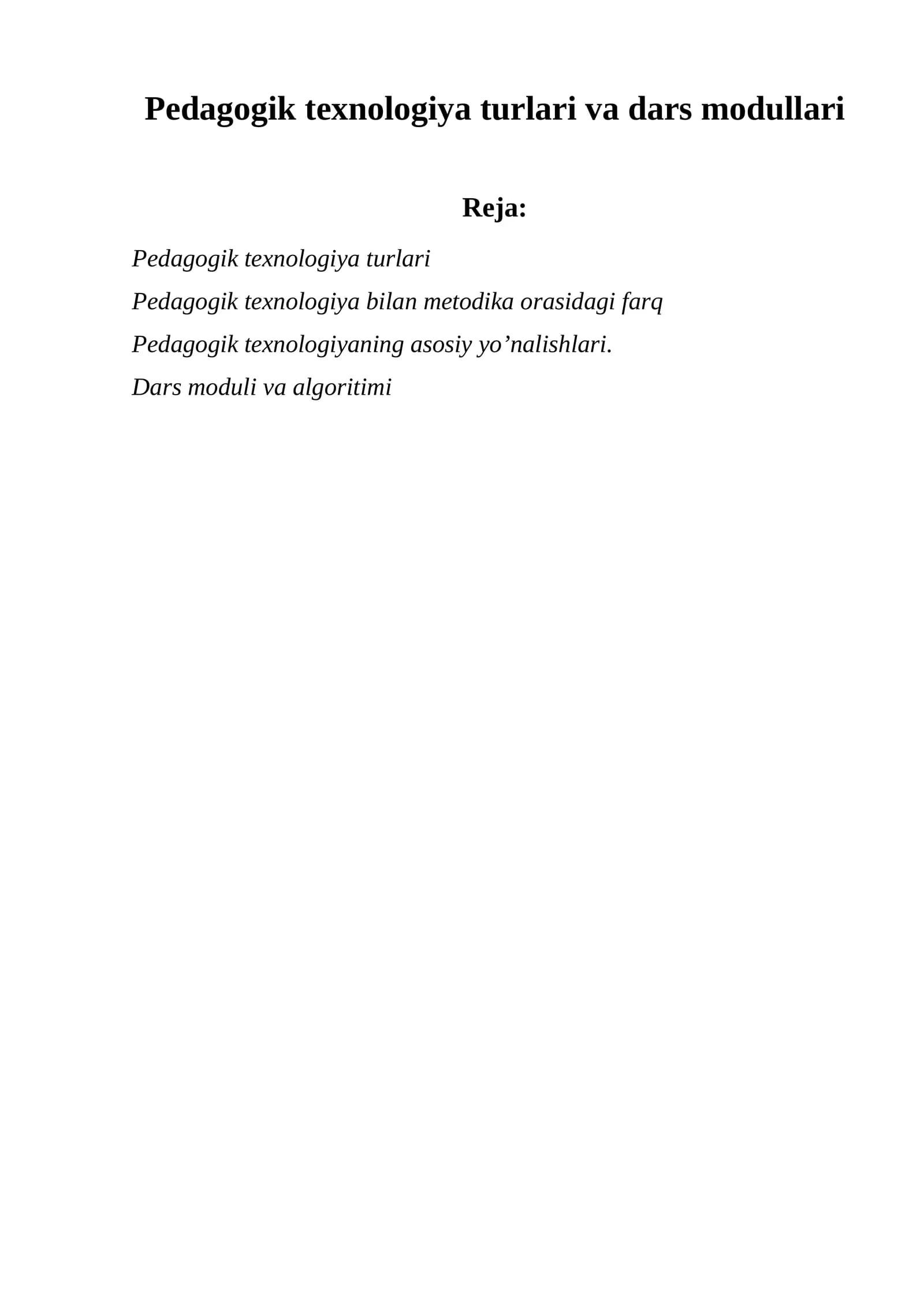 Pedagogik texnologiya turlari va dars modullari