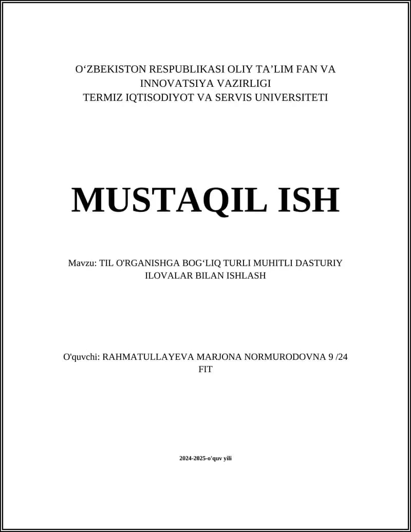 TIL O'RGANISHGA BOG'LIQ TURLI MUHITLI DASTURIY ILOVALAR BILAN ISHLASH
