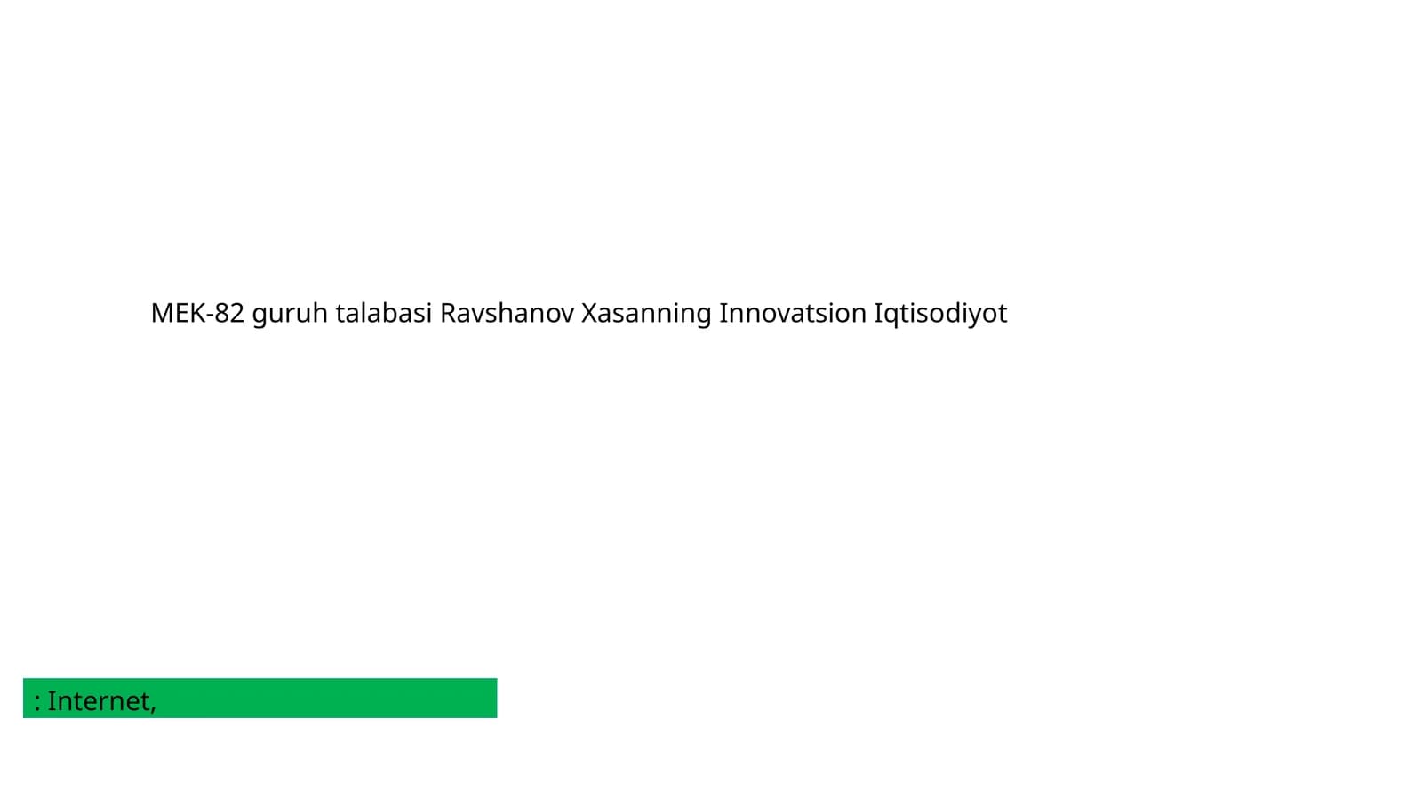 Innovatsion Iqtisodiyot: Internet, Telekommunikatsiyaning rivojlanishi