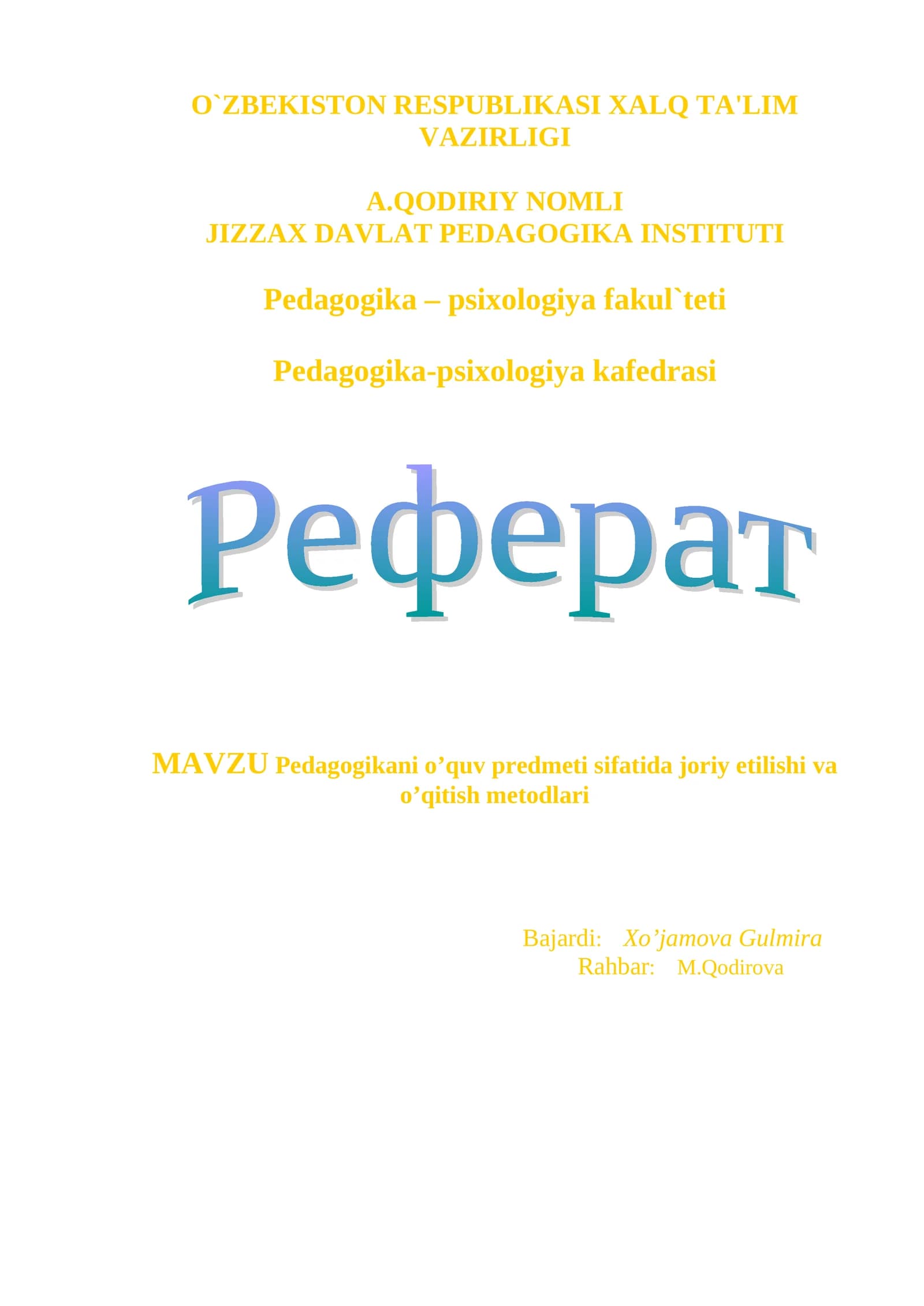Pedagogikani o’quv predmeti sifatida joriy etilishi va o’qitish metodlari