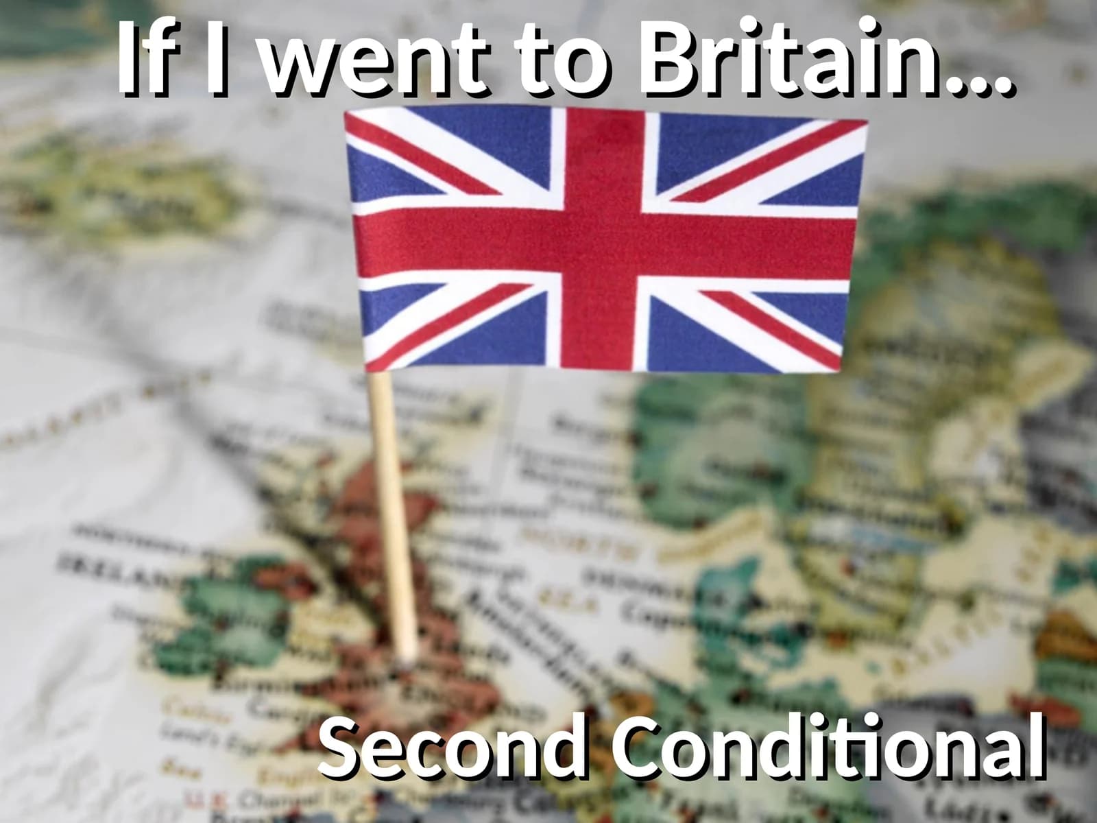 Second Conditional