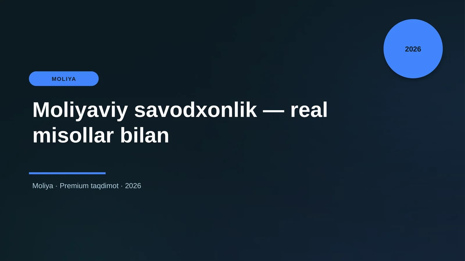Moliyaviy savodxonlik — real misollar bilan