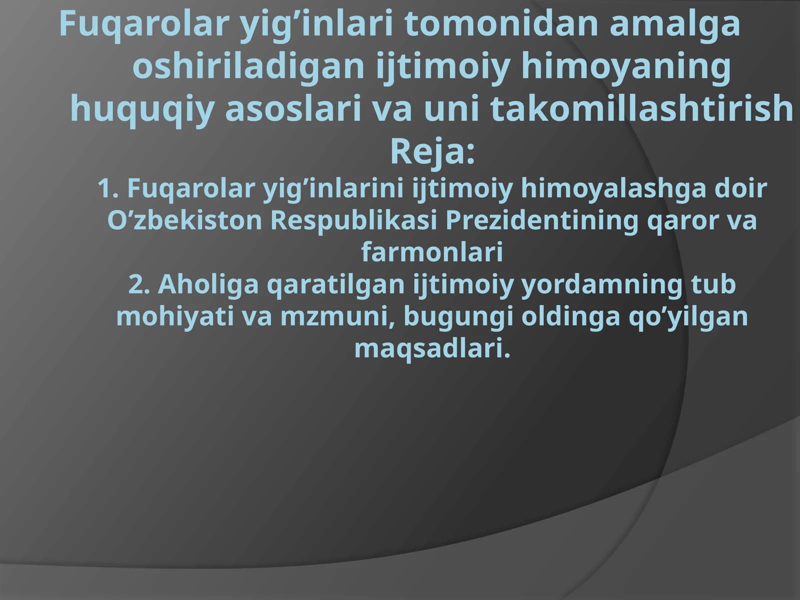 Fuqarolar yig’inlari tomonidan amalga oshiriladigan ijtimoiy himoyaning huquqiy asoslari va uni takomillashtirish