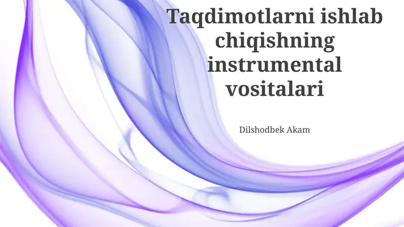 Taqdimotlarni ishlab chiqishning instrumental vositalari