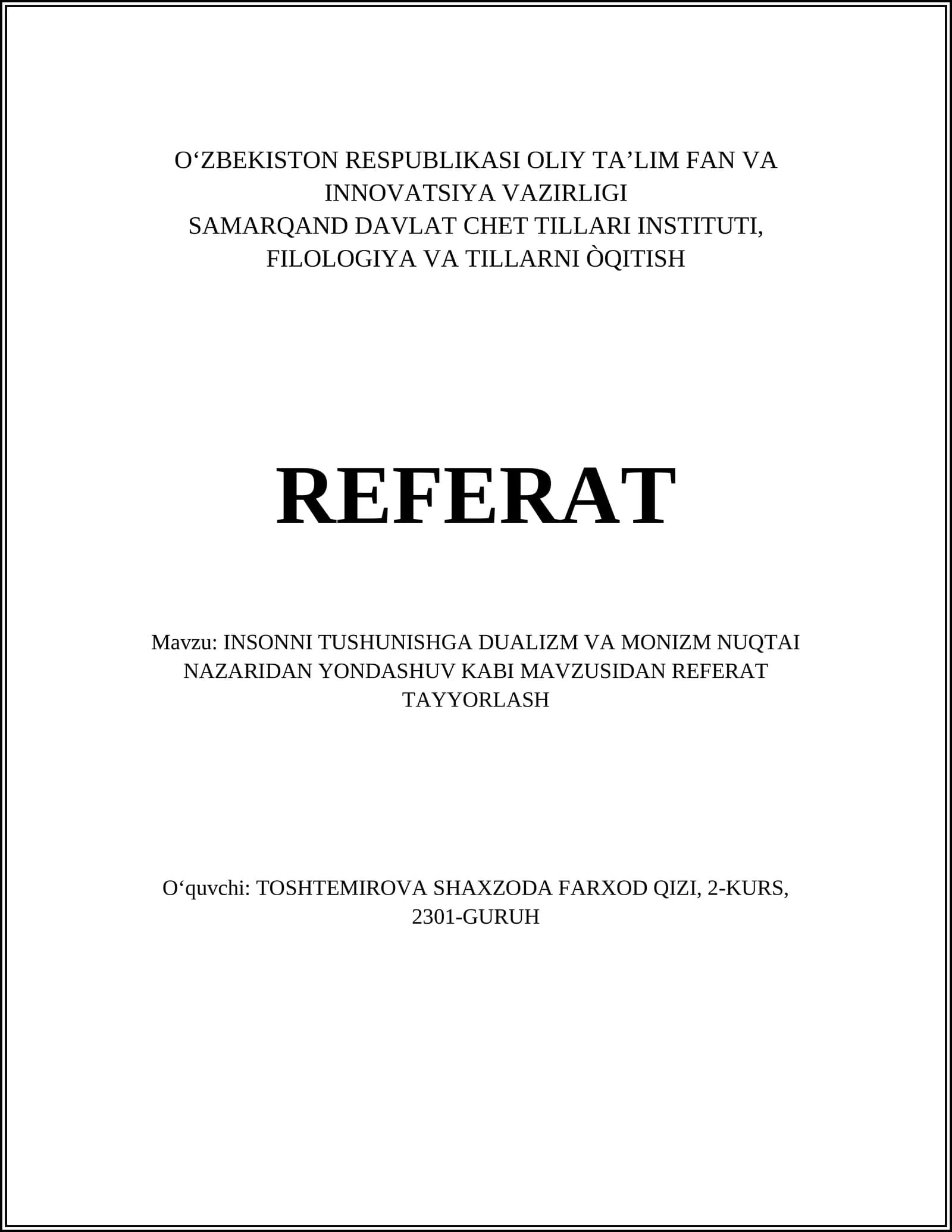 INSONNI TUSHUNISHGA DUALIZM VA MONIZM NUQTAI NAZARIDAN YONDASHUV KABI MAVZUSIDAN REFERAT TAYYORLASH