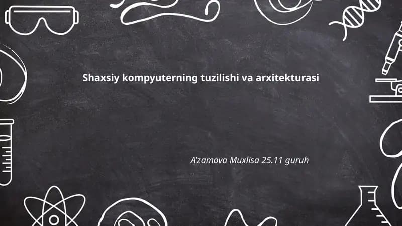 Shaxsiy kompyuterning tuzilishi va arxitekturasi