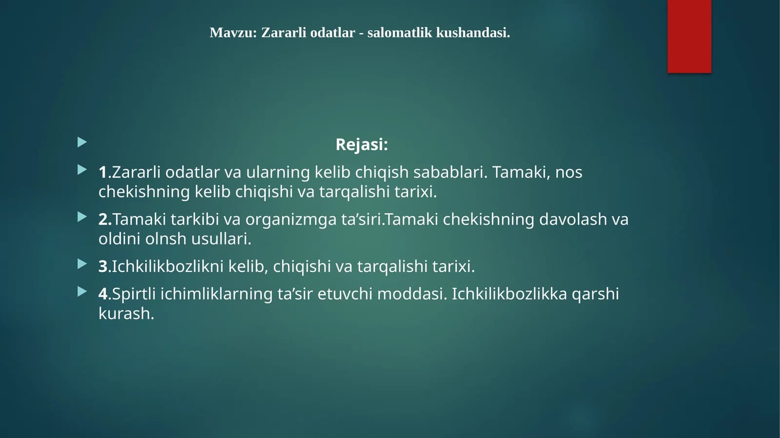 Zararli Odatlar va Salomatlik Kushandasi