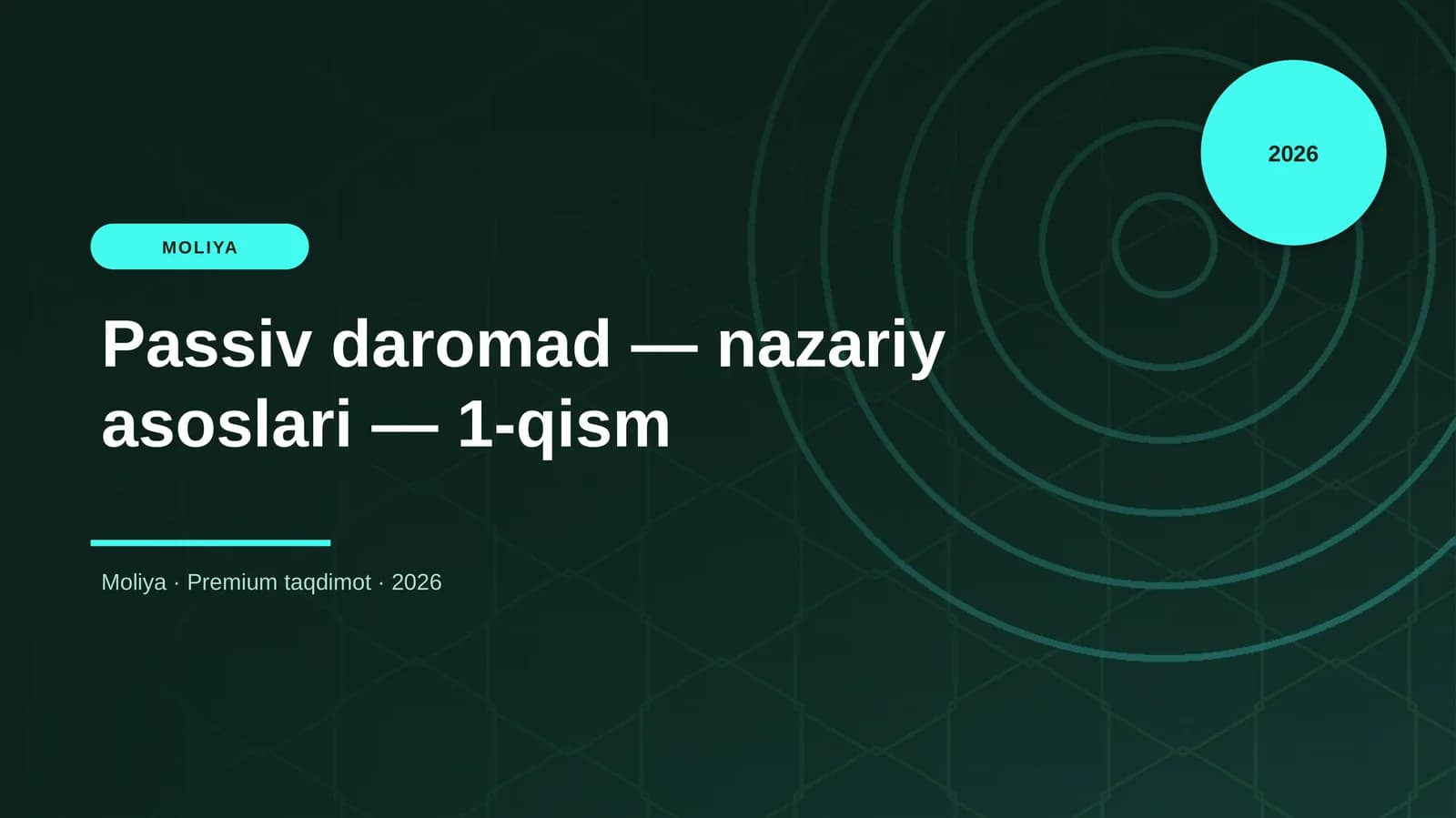 Passiv daromad — nazariy asoslari — 1-qism
