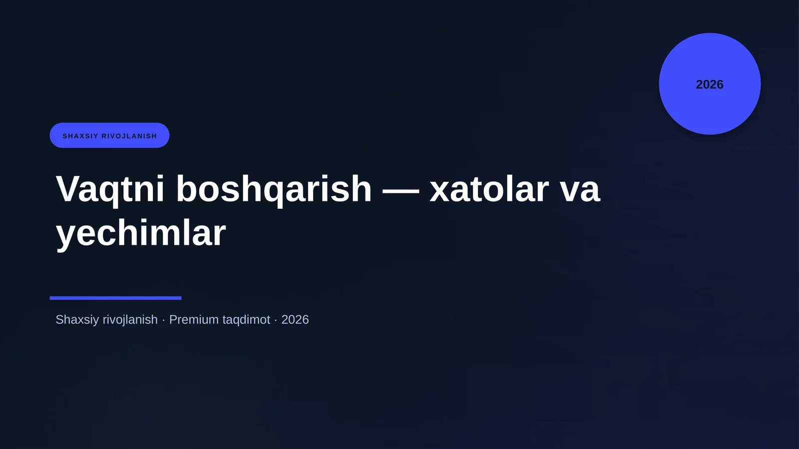 Vaqtni boshqarish — xatolar va yechimlar