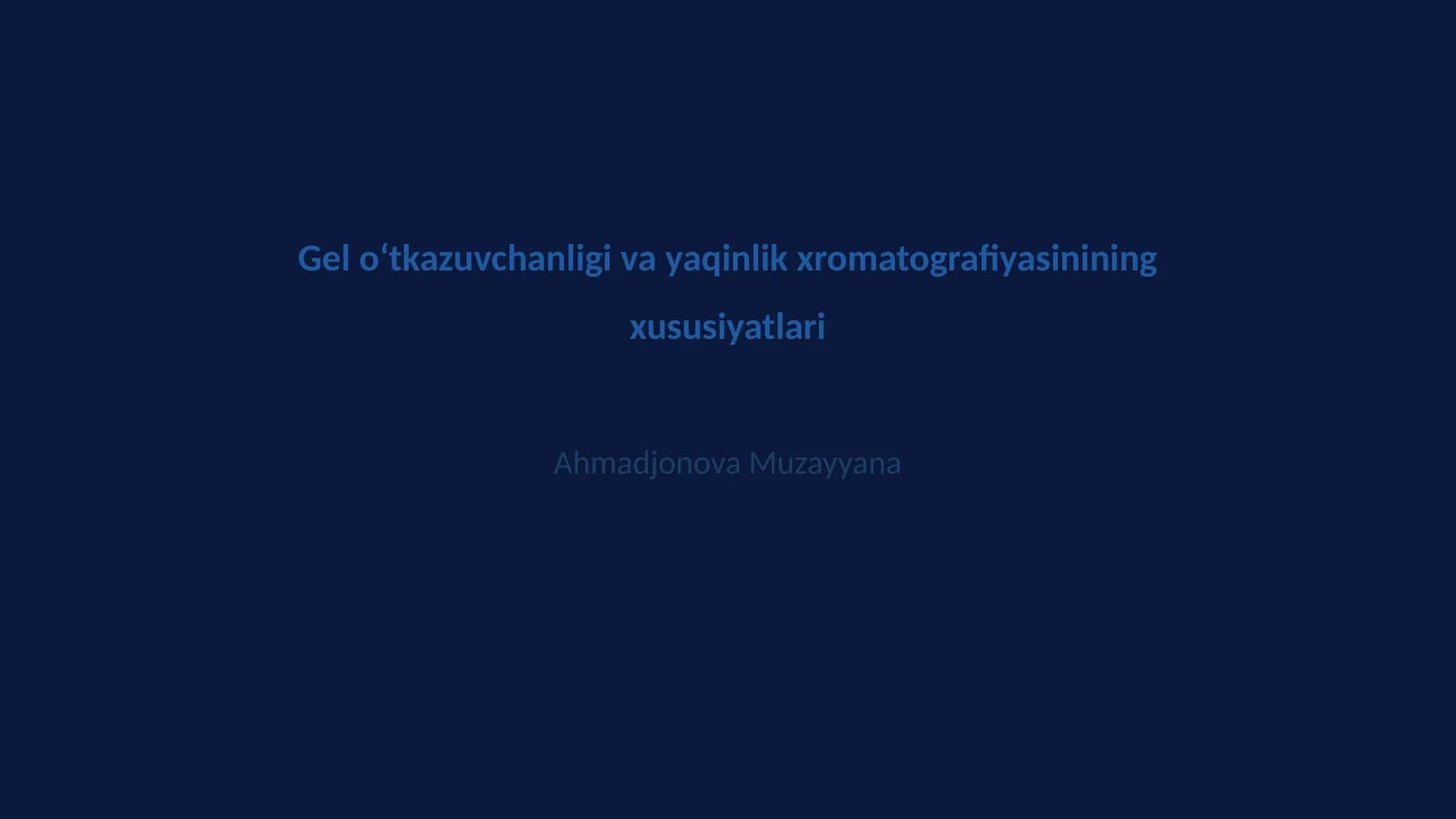Gel oʻtkazuvchanligi va yaqinlik xromatografiyasining xususiyatlari
