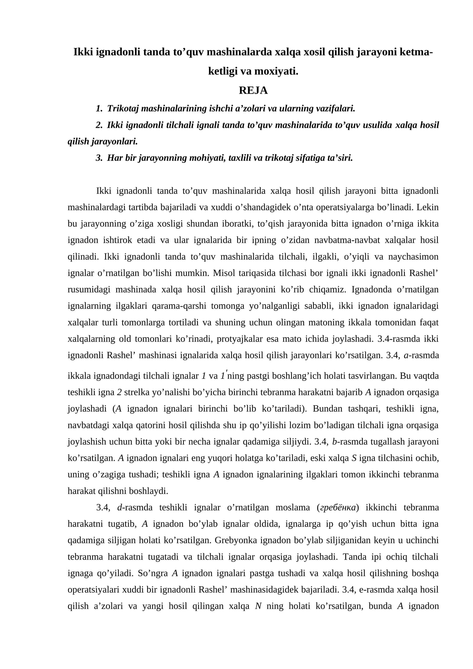 Ikki ignadonli tanda to’quv mashinalarda xalqa xosil qilish jarayoni