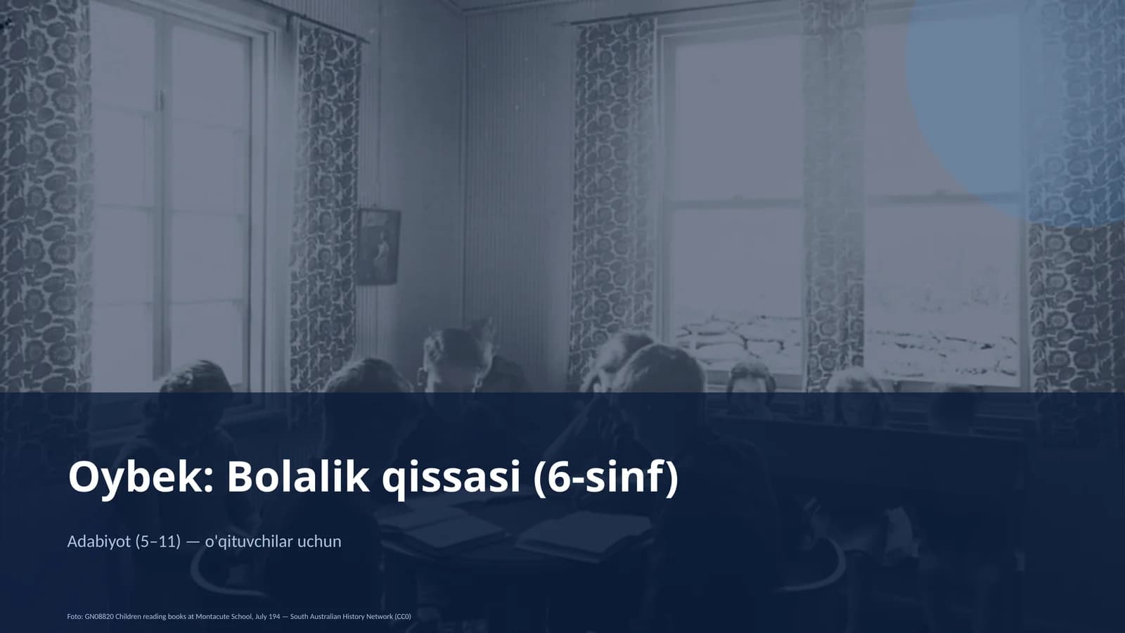 Oybek: Bolalik qissasi (6-sinf)