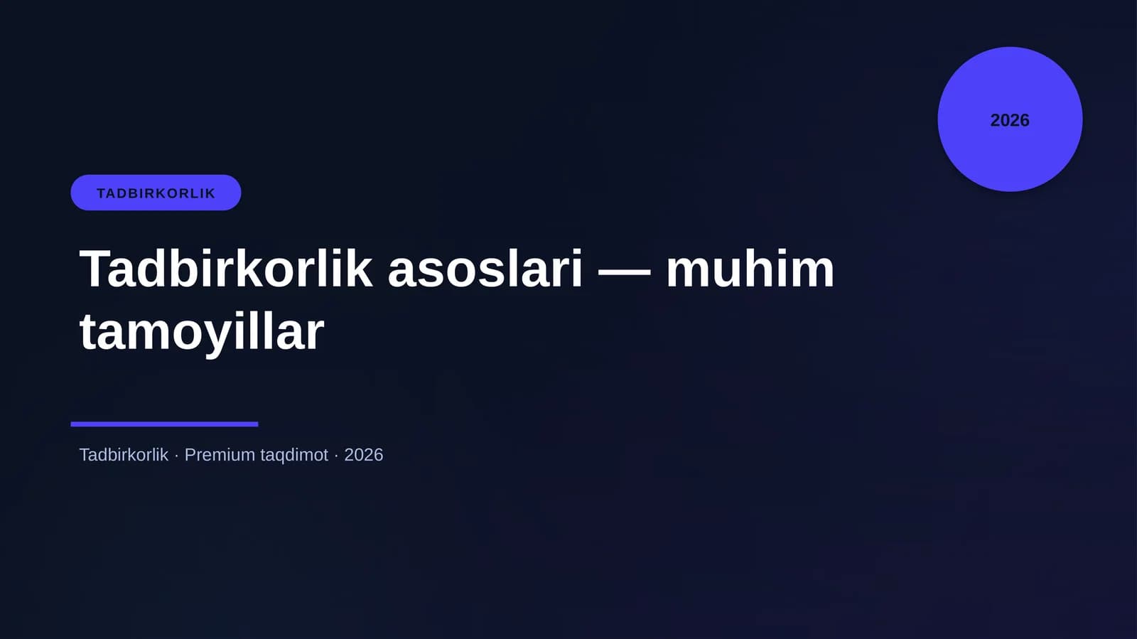 Tadbirkorlik asoslari — muhim tamoyillar