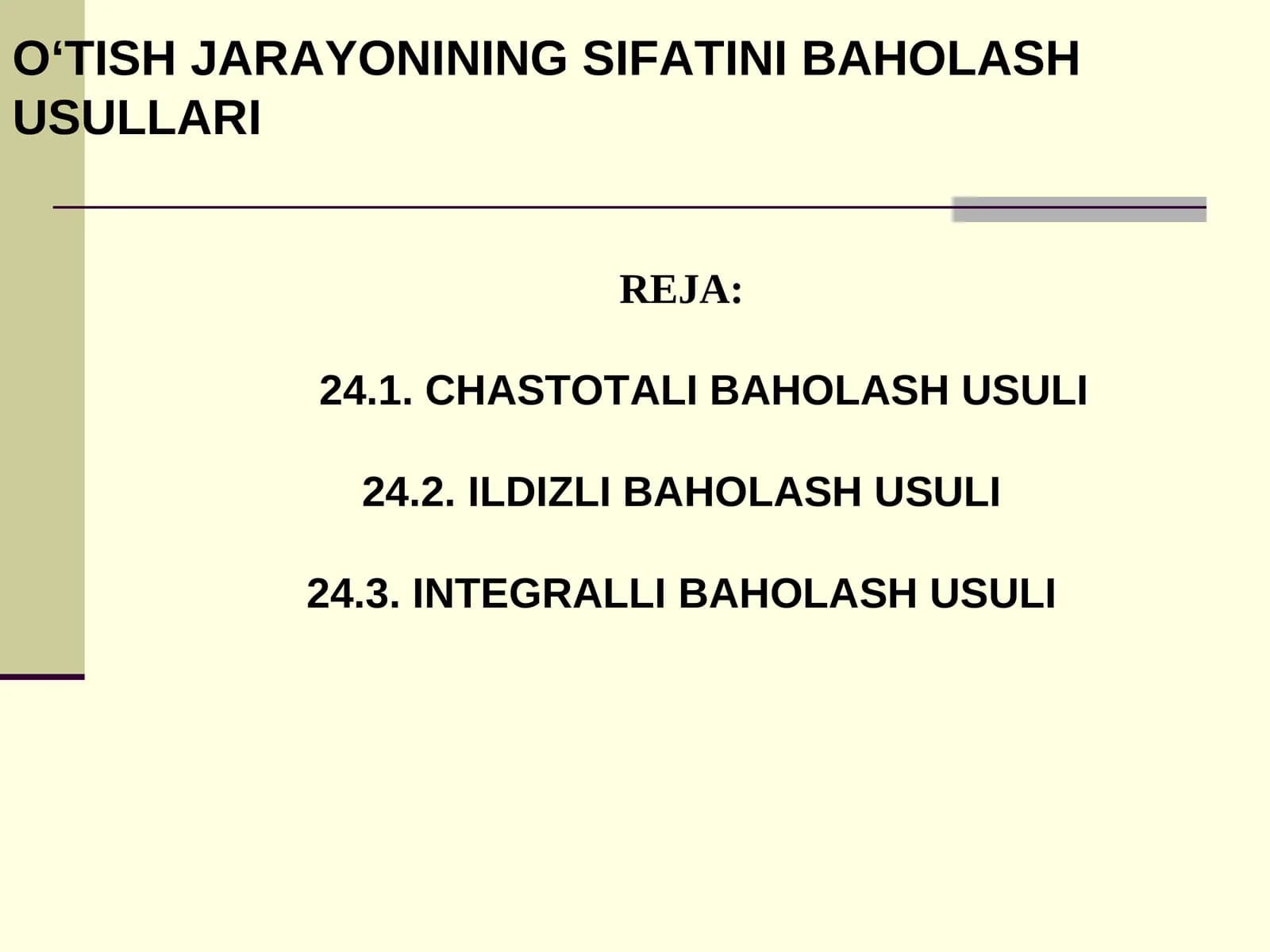 O‘TISH JARAYONINING SIFATINI BAHOLASH USULLARI