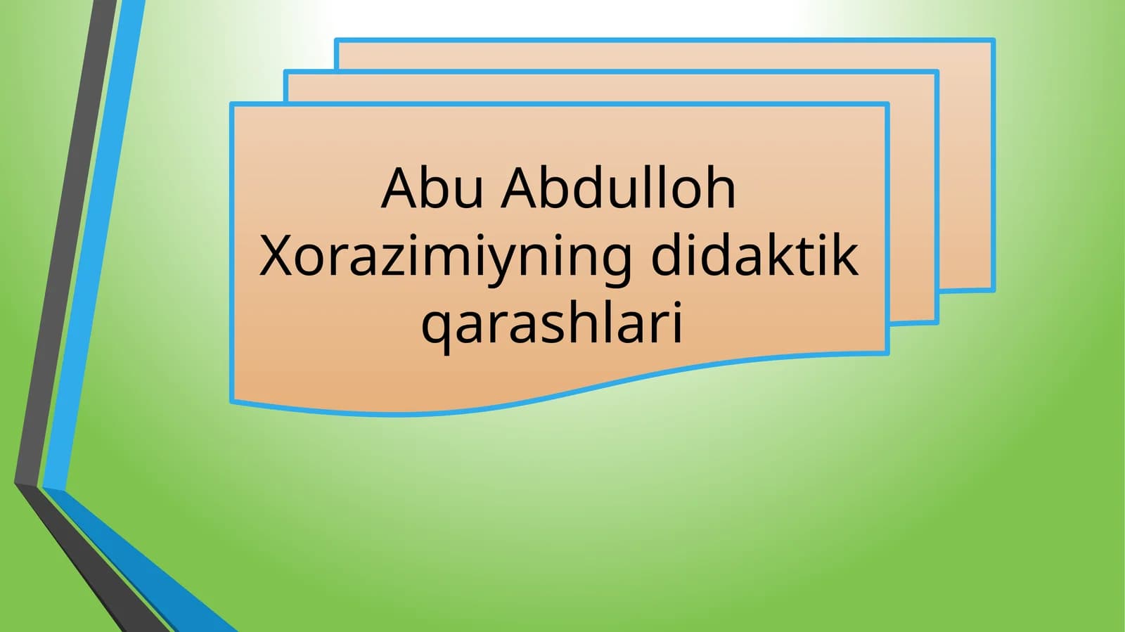 Abu Abdulloh Xorazimiyning didaktik qarashlari