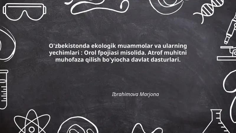 O'zbekistonda ekologik muammolar va ularning yechimlari: Orol fpojiasi misolida