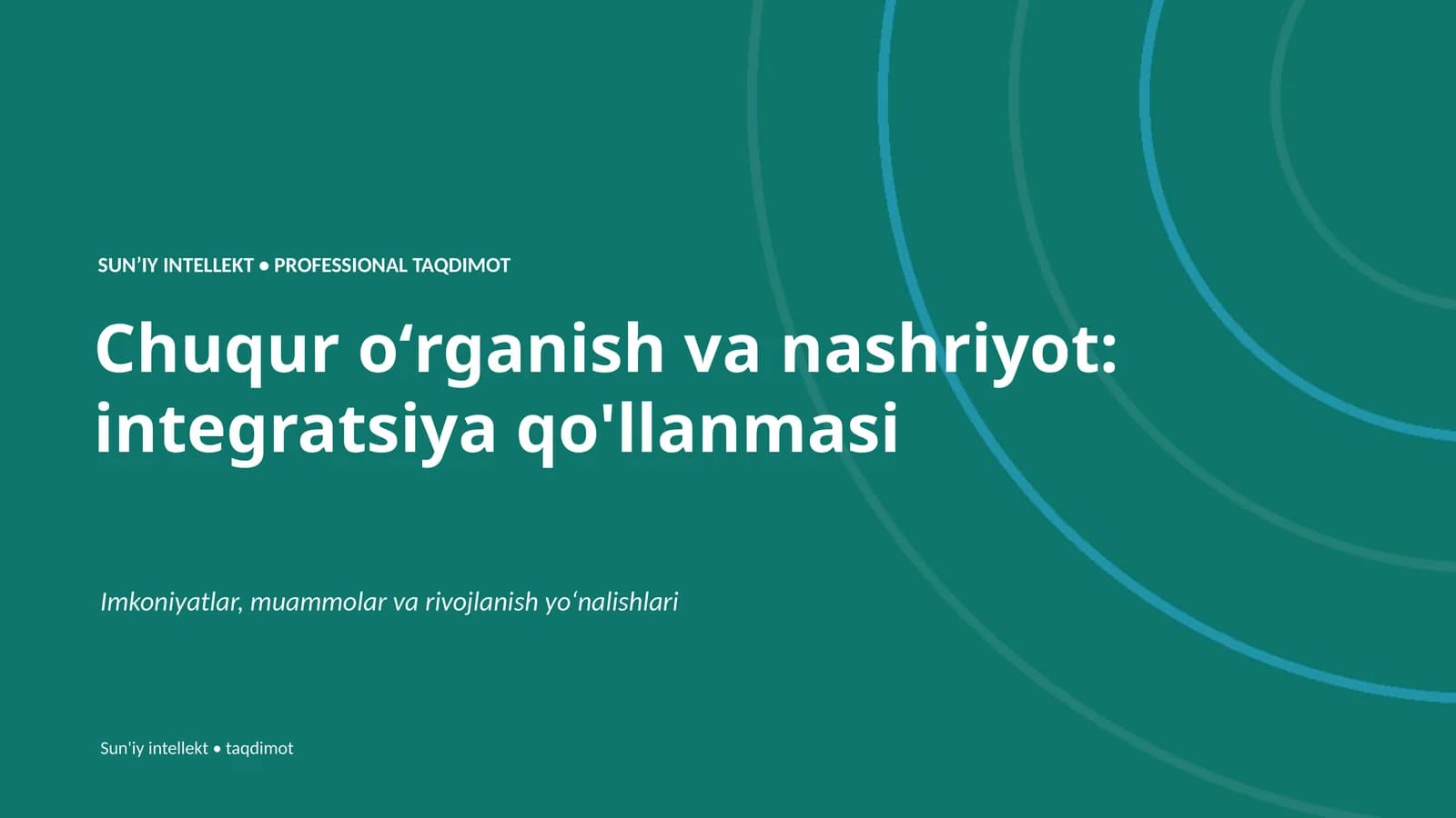 SUNʼIY INTELLEKT • PROFESSIONAL TAQDIMOT