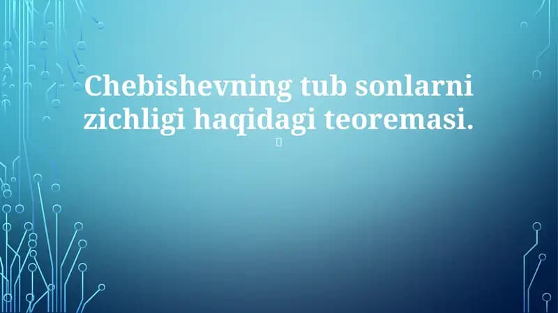 Chebishevning tub sonlarni zichligi haqidagi teoremasi