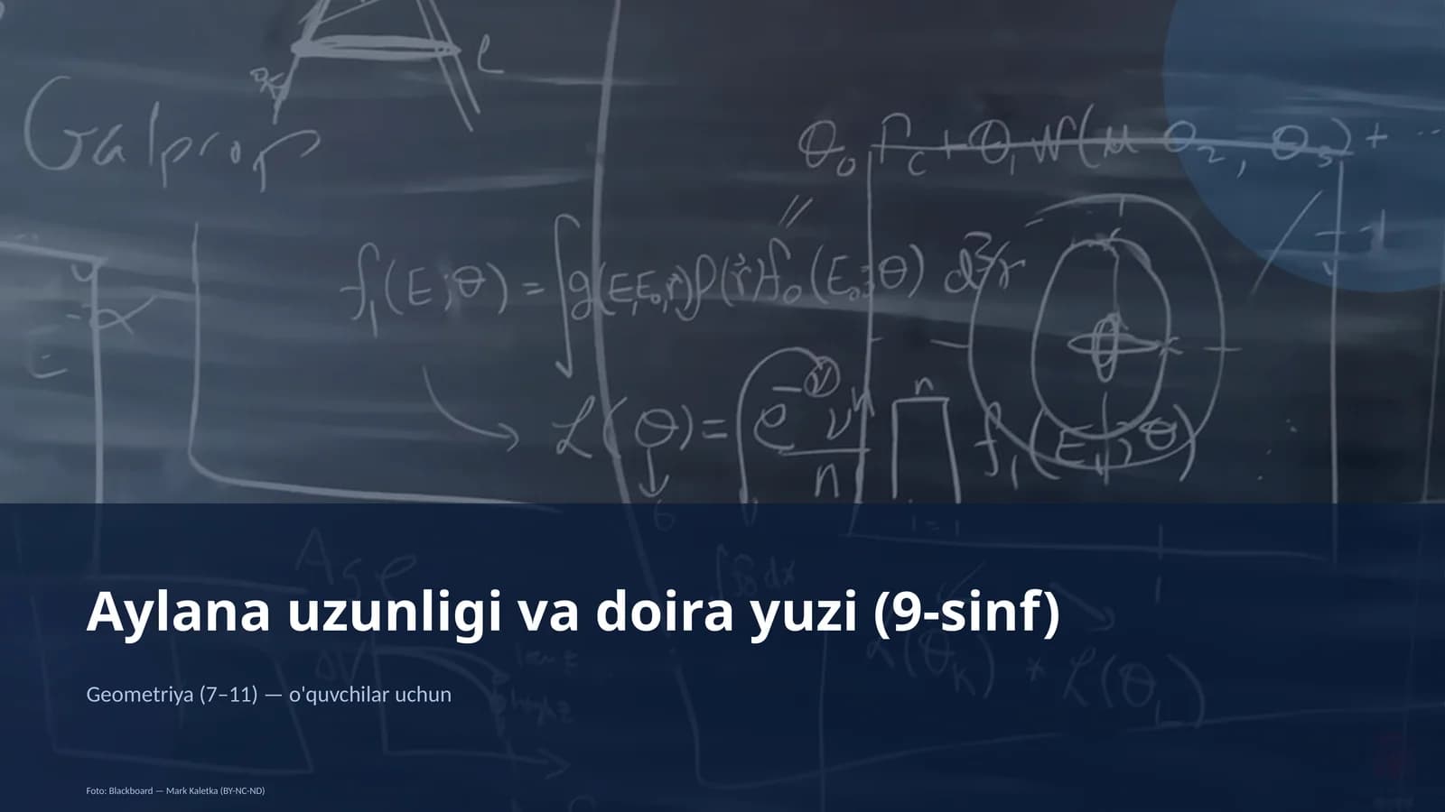 Aylana uzunligi va doira yuzi (9-sinf)