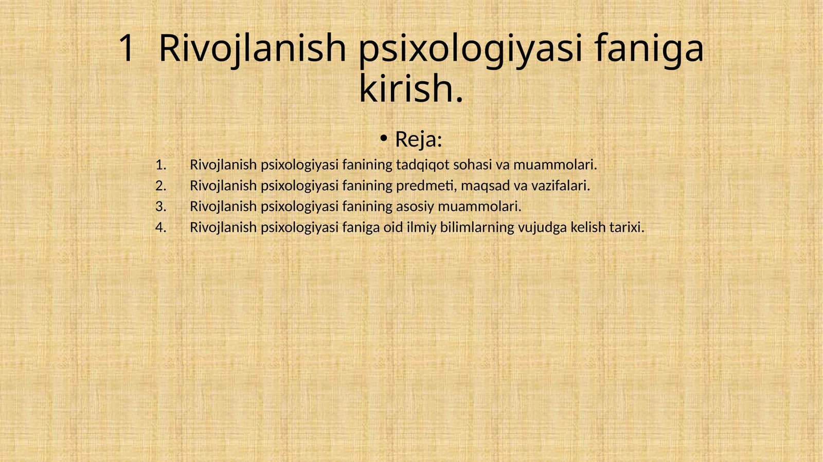 Rivojlanish psixologiyasi faniga kirish
