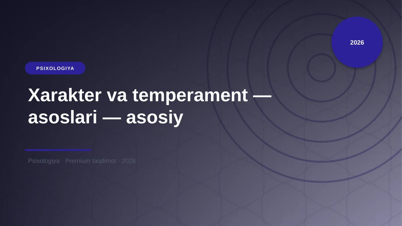 Xarakter va temperament — asoslari — asosiy