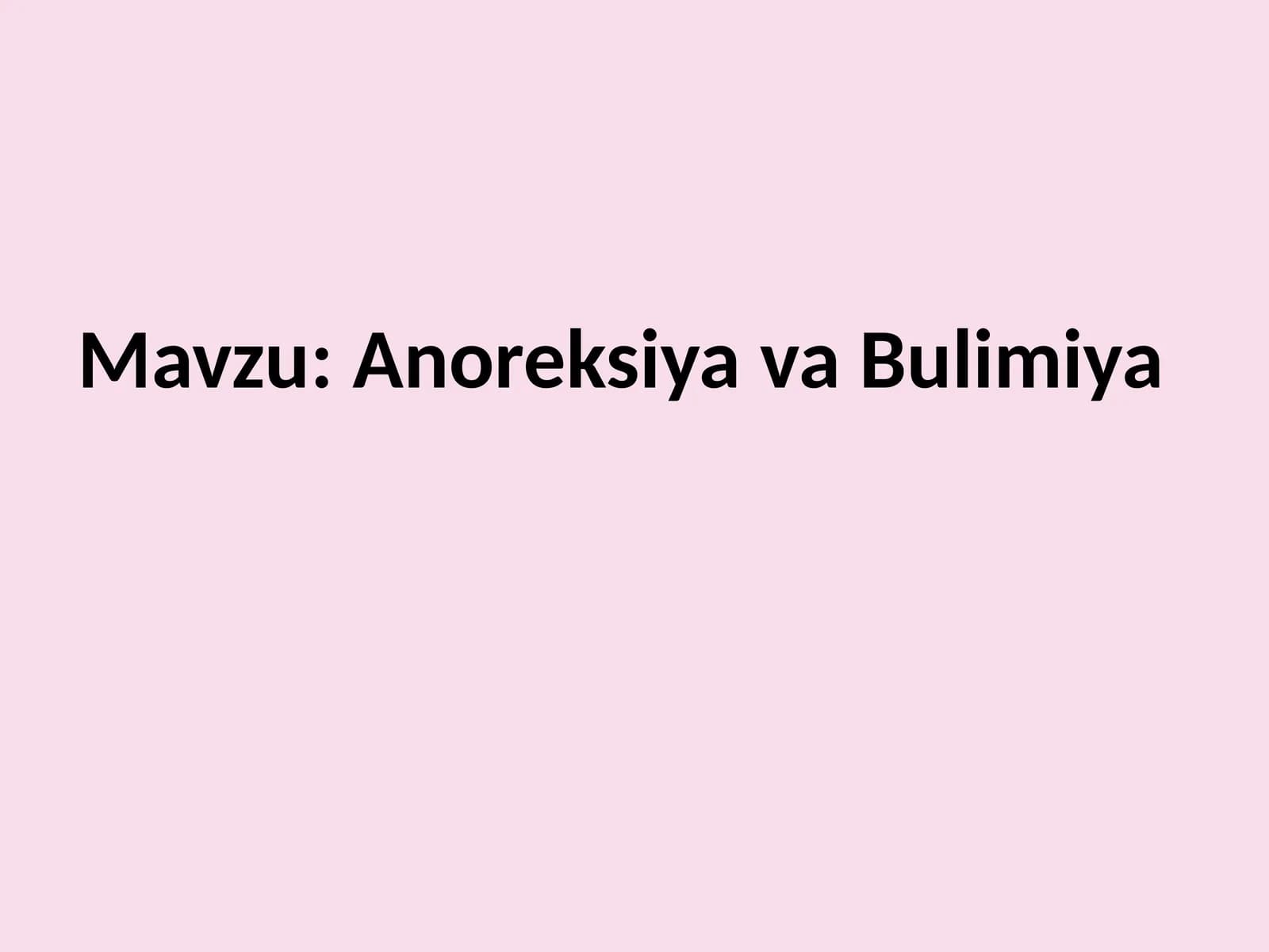 Anoreksiya va Bulimiya