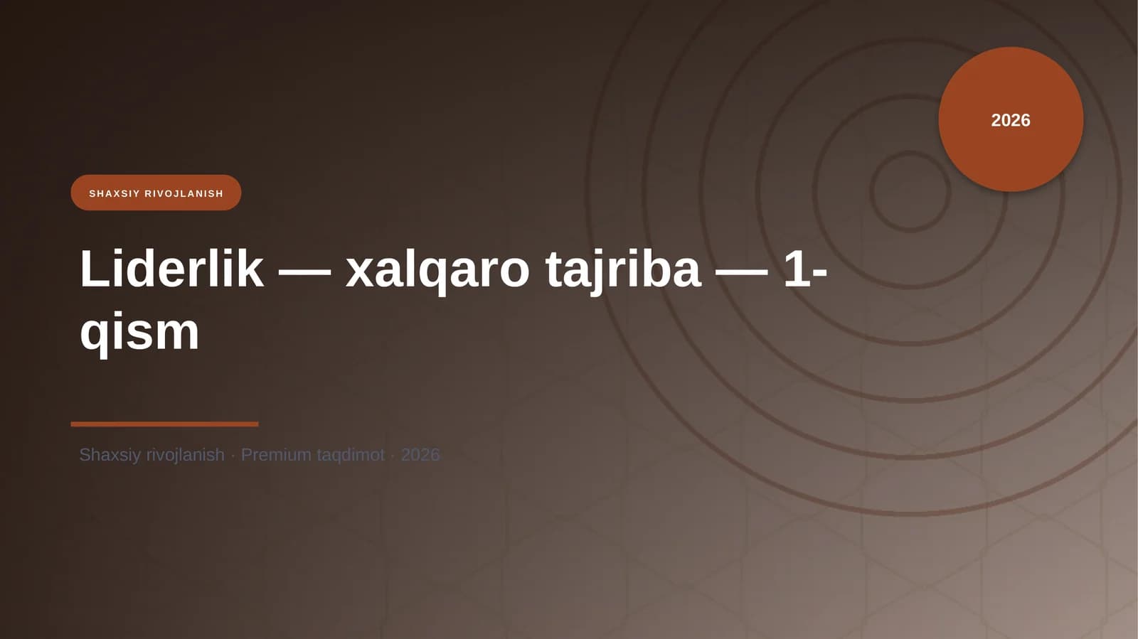 Liderlik — xalqaro tajriba — 1-qism