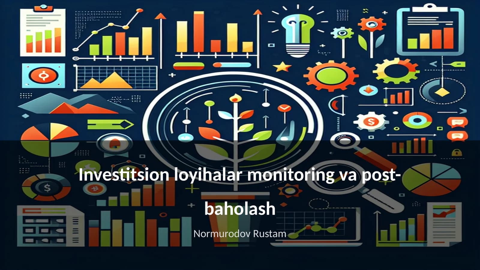 Investitsion loyihalar monitoring va post- baholash