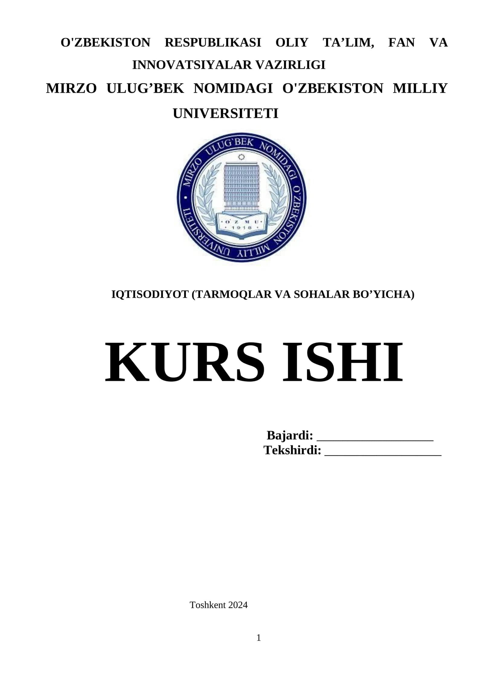 IQTISODIYOT (TARMOQLAR VA SOHALAR BO’YICHA) KURS ISHI