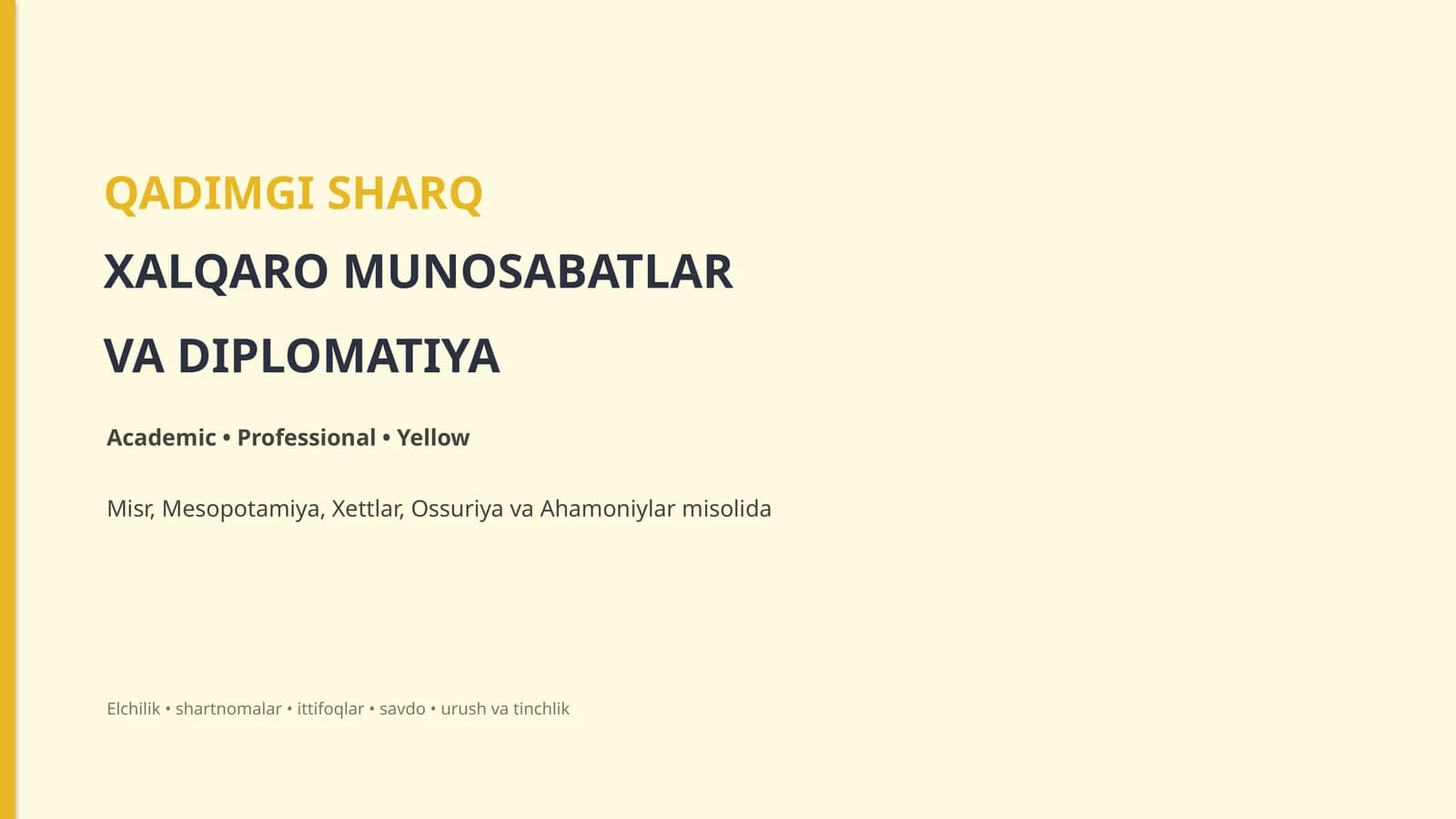 QADIMGI SHARQda xalqaro munosabatlar va diplomatiya