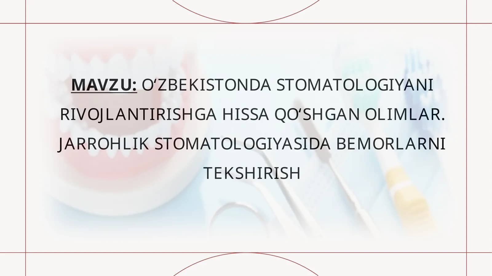 O‘zbekistonda Stomatologiyani rivojlantirishga hissa qo‘shgan Olimlar