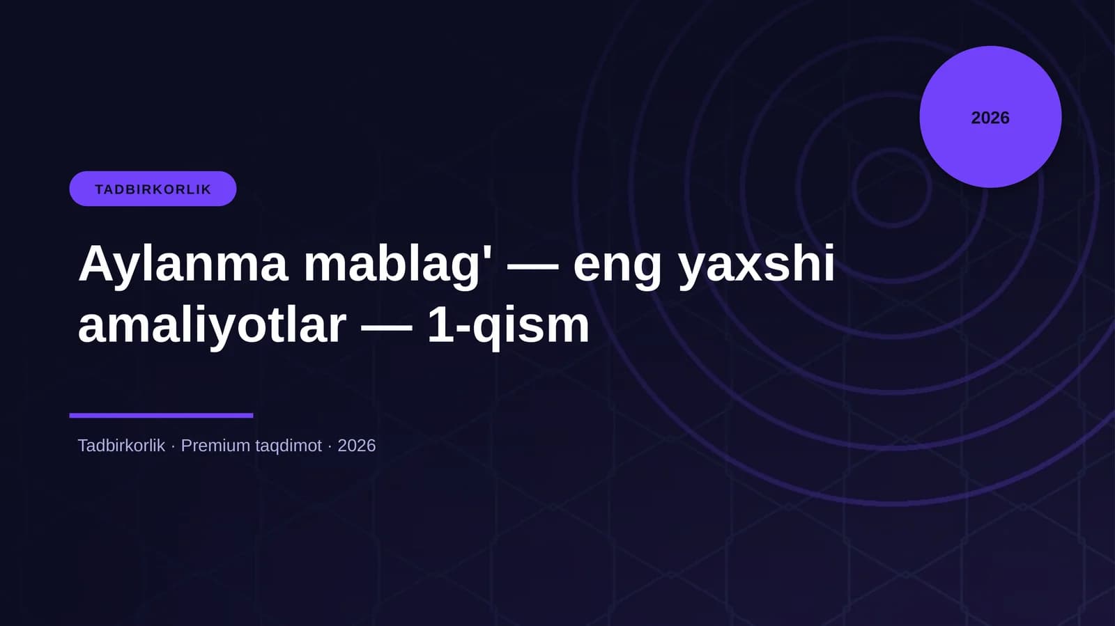 Aylanma mablag' — eng yaxshi amaliyotlar — 1-qism