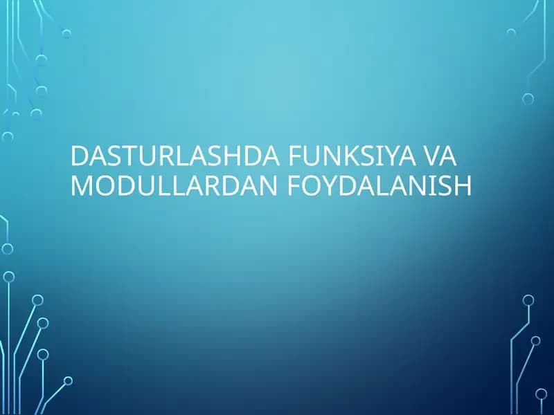 Dasturlashda funksiyalar va modullar