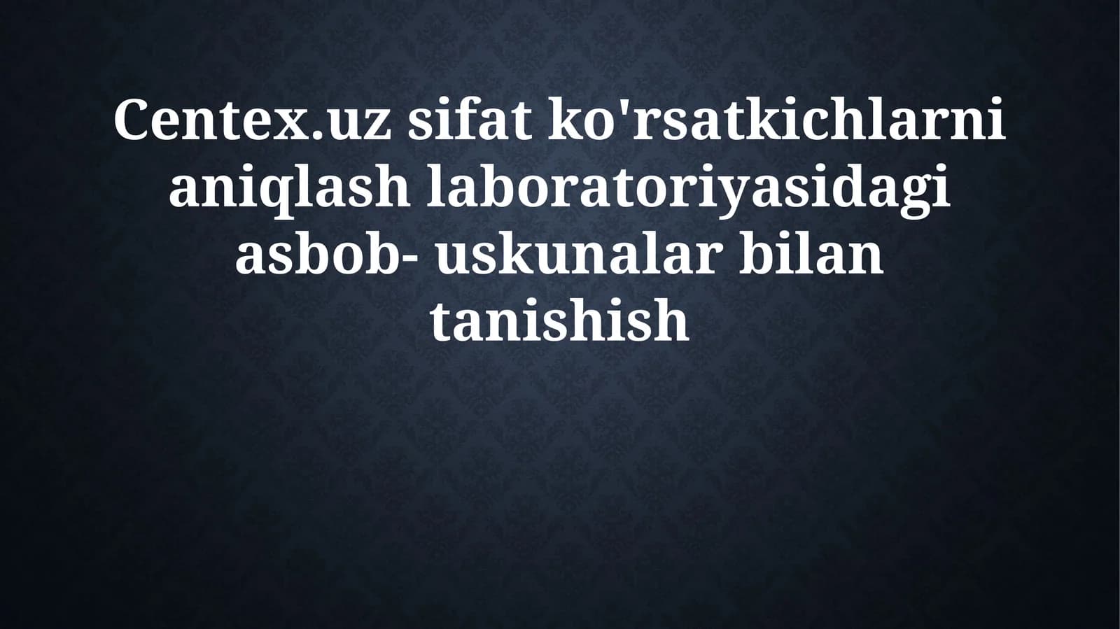 Centex.Uz Sifat Ko'rsatkichlarini Aniqlash Laboratoriyasidagi Asbob-Uskunalar Umumiy Ko'rinishi