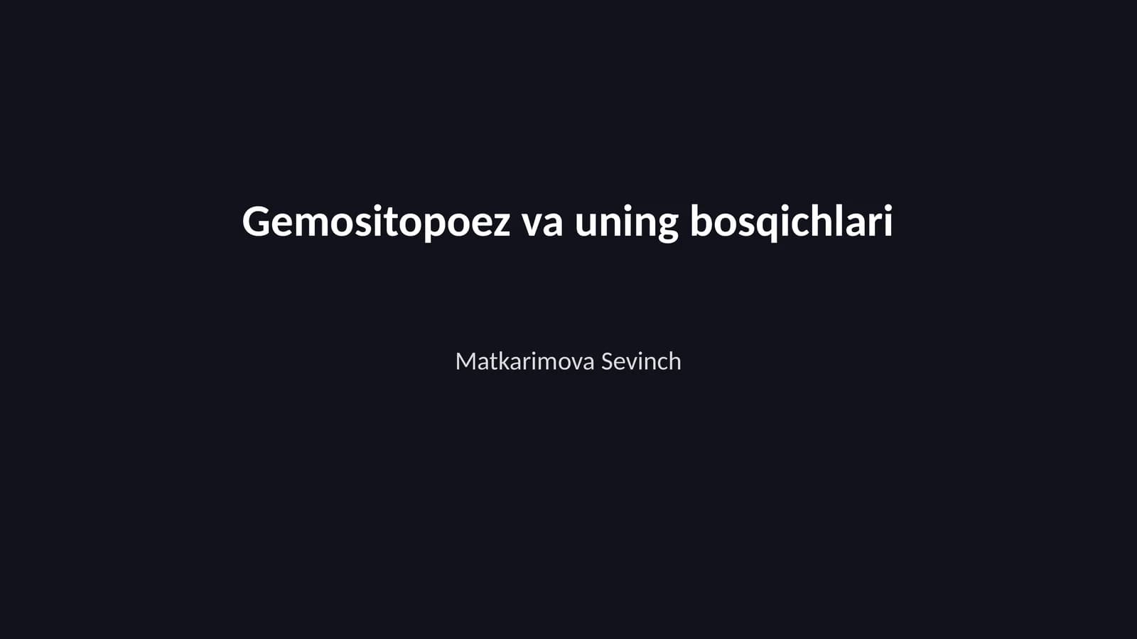 Gemositopoez va uning bosqichlari