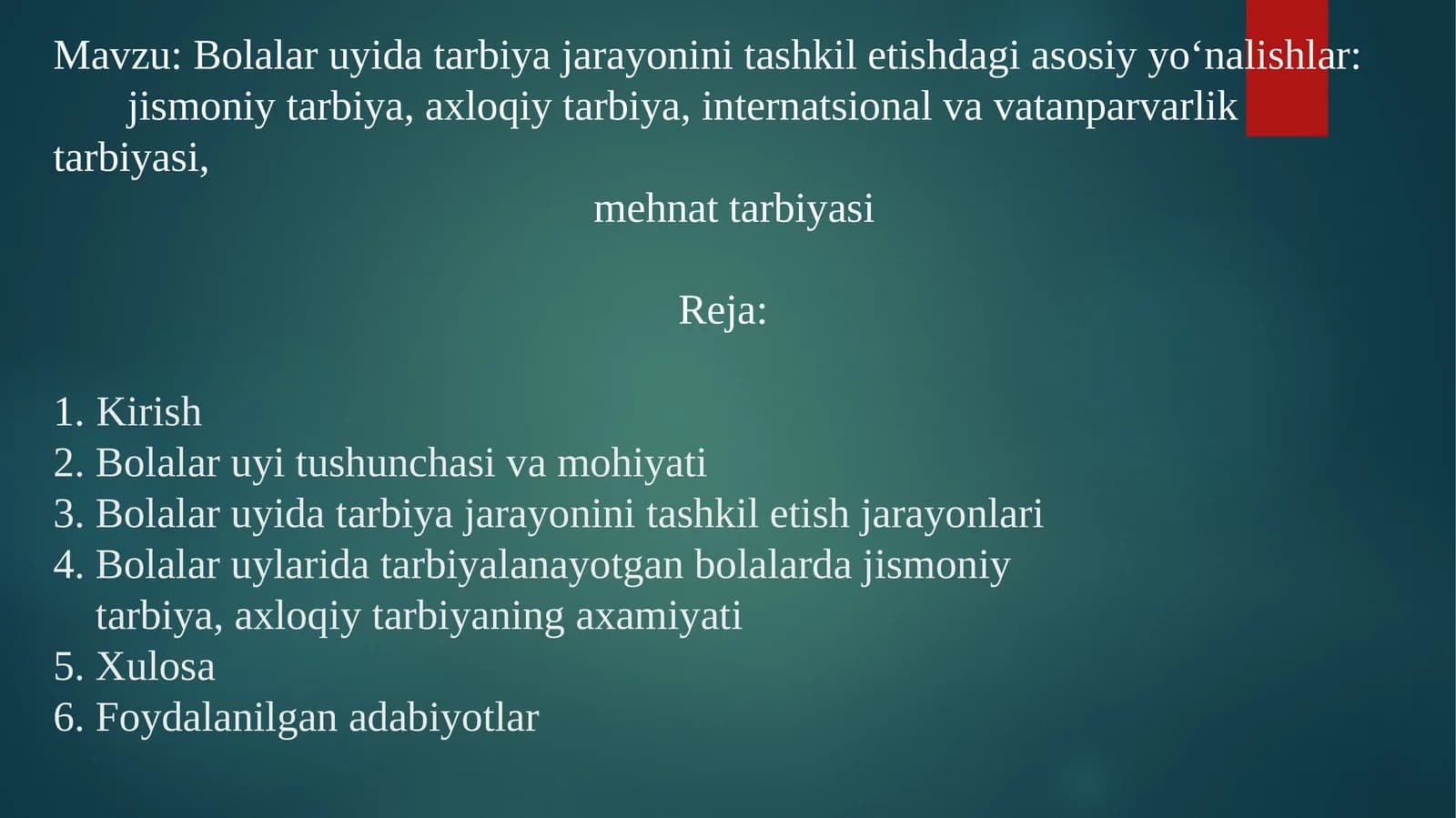 Bolalar uyida tarbiya jarayonini tashkil etishdagi asosiy yo‘nalishlar jismoniy tarbiya, axloqiy tarbiya, internatsional va vatanparvarlik tarbiyasi,  mehnat tarbiyasi