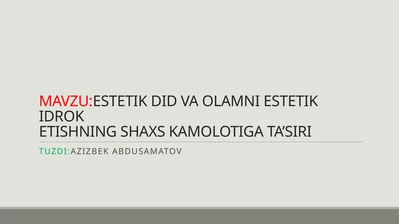 ESTETIK DID VA OLAMNI ESTETIK IDROKETISHNING SHAXS KAMOLOTIGA TA’SIRI