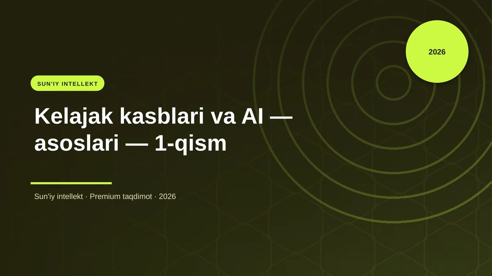 Kelajak kasblari va AI — asoslari — 1-qism