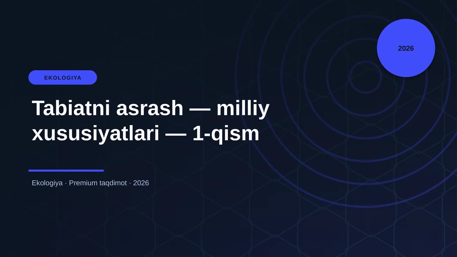 Tabiatni asrash — milliy xususiyatlari — 1-qism