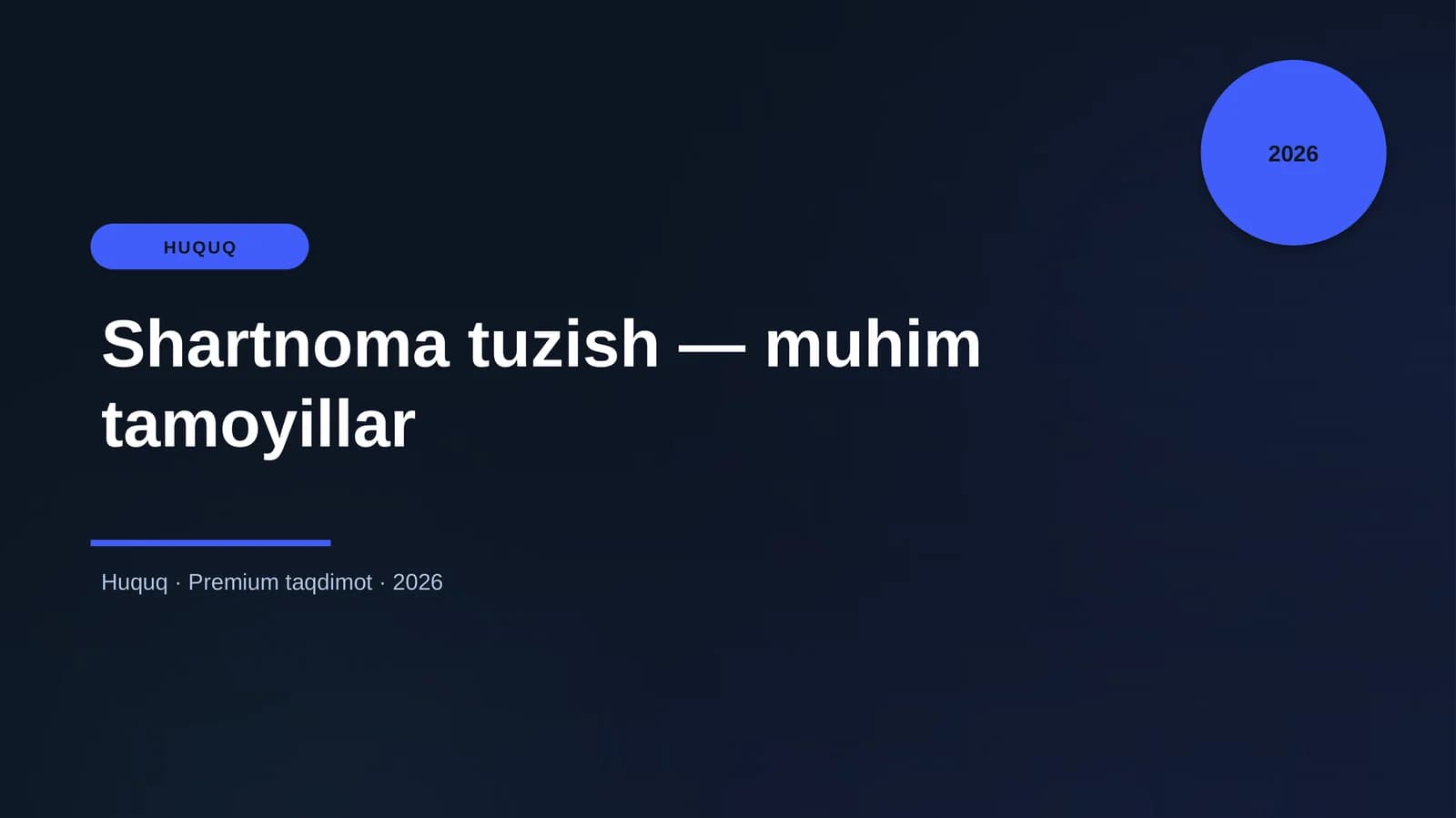 Shartnoma tuzish — muhim tamoyillar