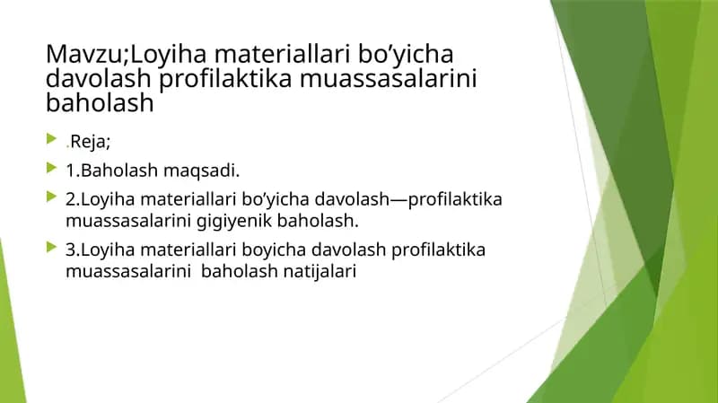 Loyiha materiallari bo’yicha davolash profilaktika muassasalarini gigiyenik baholash
