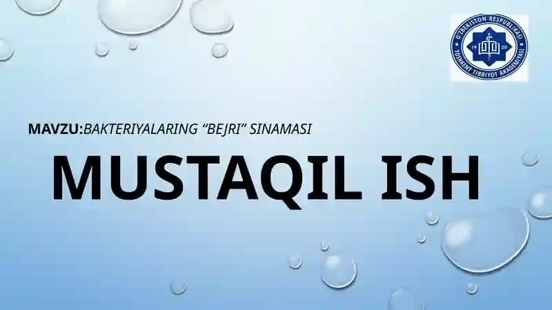 Bakteriyalaring “bejri” sinamasi